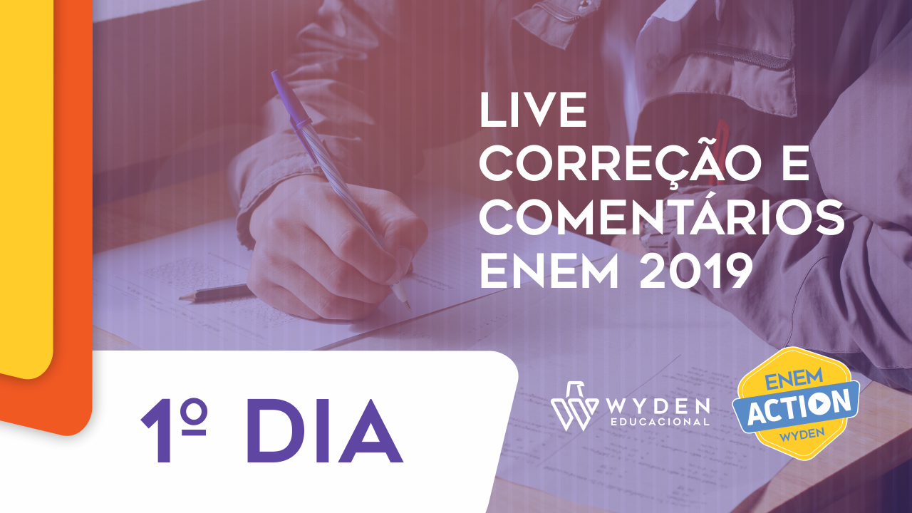 COBERTURA ENEM 2019 – 1º DIA