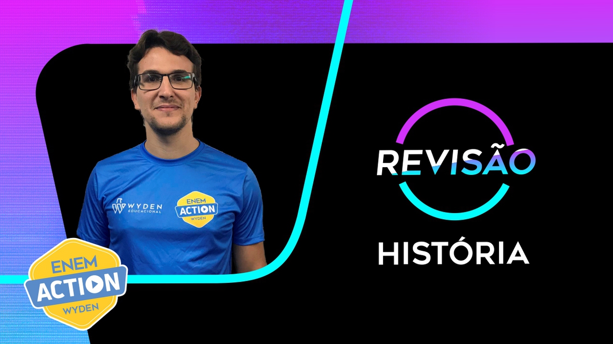 História: Revisão Enem 2019